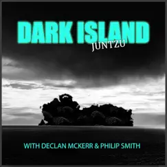 Dark Island (feat. Philip Smith & Declan McKerr) - Single by Jun Tzu album reviews, ratings, credits