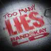 Too Many Lies - Single album lyrics, reviews, download