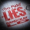 Too Many Lies - Single