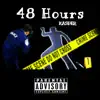 48 Hours - Single album lyrics, reviews, download