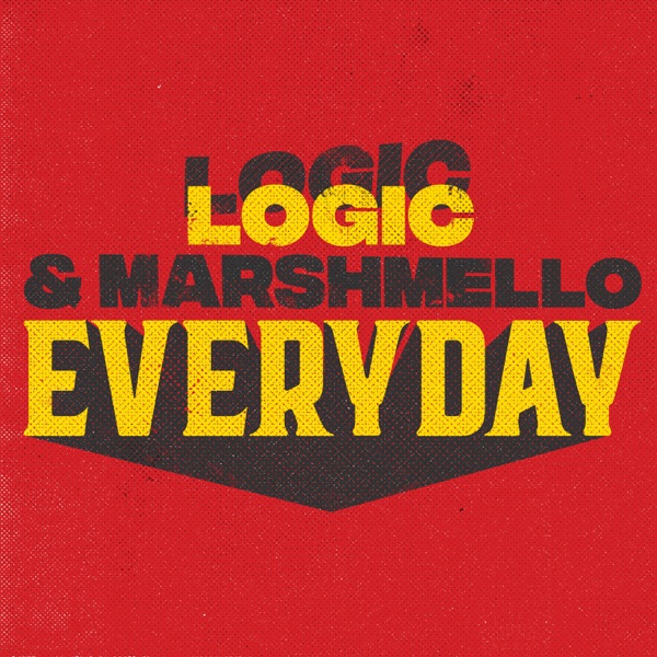 Everyday - Single - Logic & Marshmello