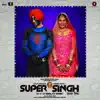 Super Singh (Original Motion Picture Soundtrack) album lyrics, reviews, download