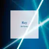 Ray album lyrics, reviews, download