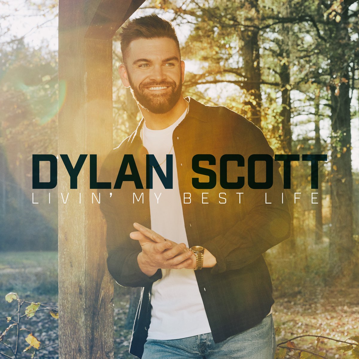 ‎Livin' My Best Life by Dylan Scott on Apple Music