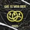 Que Te Vaya Bien - Single