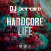 Stream & download Hardcore Life - Single