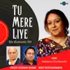 Tu Mere Liye - Single album lyrics, reviews, download