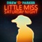 Little Miss Saturday Night - Drew Parker lyrics