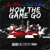 How the Game Go - Single album lyrics, reviews, download