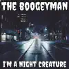 Stream & download I'm a Night Creature - Single