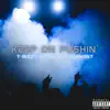 Keep On Pushin' (feat. Alex Marie Brinkley & DJ Skandalous) - Single album lyrics, reviews, download