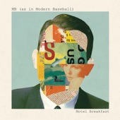 Motel Breakfast - MB (as in Modern Baseball)