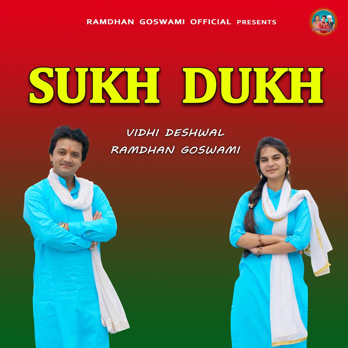 Sukh Dukh - Single by Vidhi Deshwal & Ramdhan Goswami on Apple Music