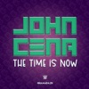WWE (The Time Is Now) [John Cena] - Single