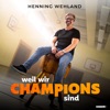 Weil wir Champions sind - Single, 2022