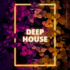 Anytime Is Deep-House Time, Vol. 2 by Various Artists album reviews, ratings, credits
