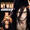 My War (feat. Reynes XLVII) - KING MARCEL lyrics