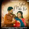 Ghoot Mar Ke song lyrics