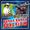 Stream & download Bunga Bunga Bungalow - Single