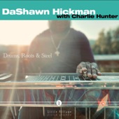 Dashawn Hickman & Charlie Hunter - Saints