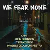 We Fear None (feat. Tiffany Paige) - Single album lyrics, reviews, download