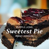 Sweetest Pie (Piano Version) artwork