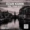 Feel Your Body - Single album lyrics, reviews, download