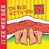 Stream & download In Bed with You