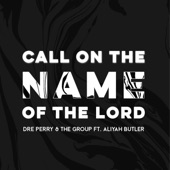 Call On the Name of the Lord (feat. Aliyah Butler) artwork