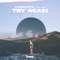 Try Again (feat. Idyl) - TWOPILOTS lyrics