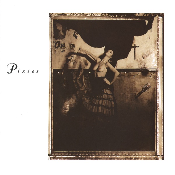 Surfer Rosa (Remastered) - Pixies