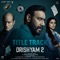 Drishyam 2 - Title Track (From "Drishyam 2") artwork