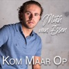 Kom Maar Op - Single