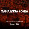 Mama Essa Porra song lyrics