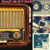 Rap is Dying (feat. Hooligan Lou) - Single album lyrics, reviews, download