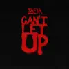 Can't Let Up - Single album lyrics, reviews, download