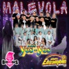Los Yes Yes - Malevola