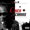 Quick Change - Single