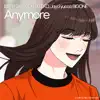 Anymore (Original Soundtrack from the Webtoon Fight For My Way) - Single album lyrics, reviews, download