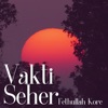 Vakti Seher