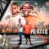 Stream & download Hoje Tu Tem Prazer (feat. Mc Baiano & MC Talibã) - Single