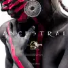 Stream & download Ancestral - Single