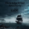 Blow the Wind Southerly - Single