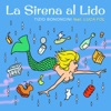 La sirena al lido (feat. Luca Fol) - Single