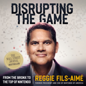 Disrupting the Game - Reggie Fils-Aime Cover Art