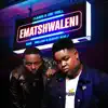 Ematshwaleni (feat. Mellow & Sleazy & M.J) - Single album lyrics, reviews, download