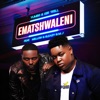 Ematshwaleni (feat. Mellow & Sleazy & M.J) - Single