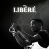 Libéré - Single album lyrics, reviews, download