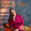 Grace & Mercy - Single