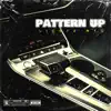 Pattern Up - Single album lyrics, reviews, download